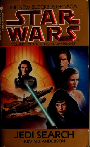 Jedi Search: Star Wars Legends (The Jedi Academy) Volume 1 of the Jedi Academy Trilogy