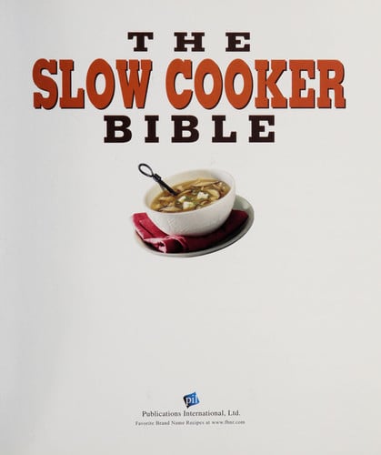 The Slow Cooker Bible