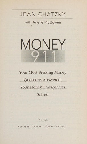 Money 911: Your Most Pressing Money Questions Answered, Your Money Emergencies Solved