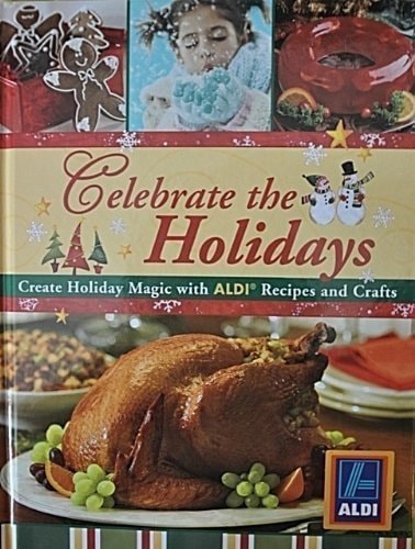 Celebrate the Holidays: Create Holiday Magic with Aldi Recipes and Crafts