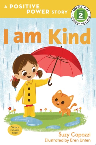 I Am Kind: A Positive Power Story (Rodale Kids Curious Readers/Level 2)