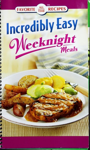 Incredibly Easy Weeknight Meals