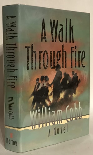 A Walk Through Fire: A Novel