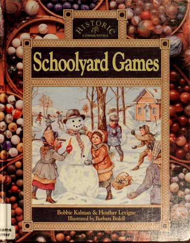 Schoolyard Games (Historic Communities)