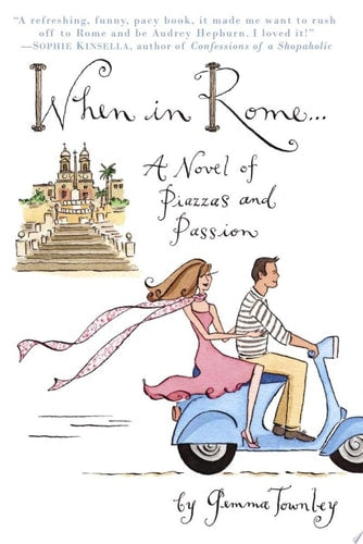 When in Rome...: A Novel