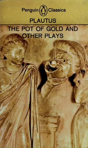 The Pot of Gold and Other Plays (Penguin Classics)