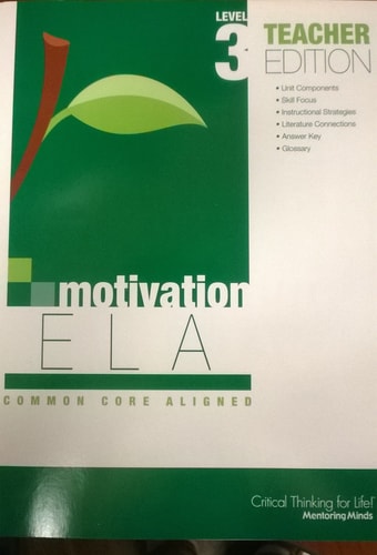 MOTIVATION ELA COMMON CORE ALIGNED LEVEL 3 TEACHER EDITION MENTORING MINDS