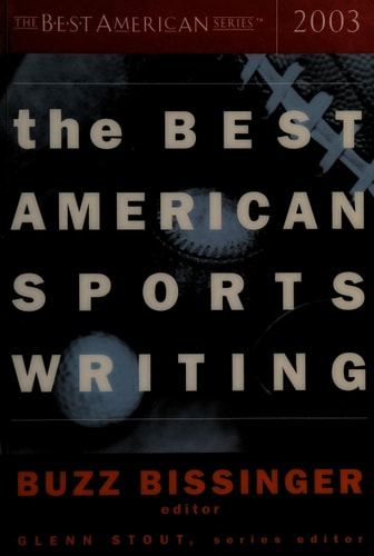 The Best American Sports Writing 2003 (The Best American Series)