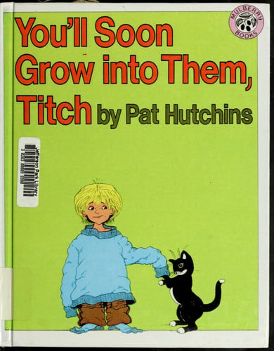 You'll Soon Grow into Them, Titch