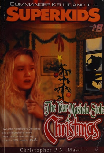 Commander Kellie and the Superkids Vol. 8: The Year Mashela Stole Christmas