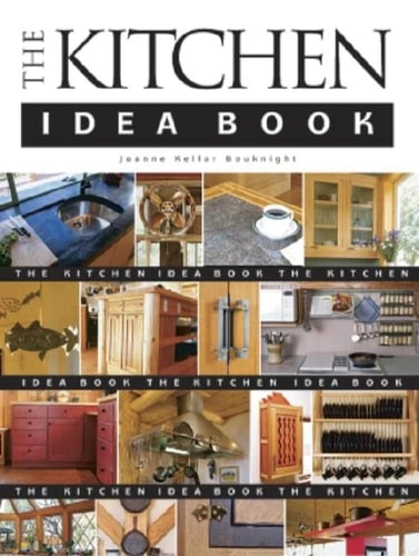 The Kitchen Idea Book