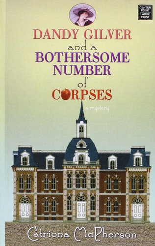 Dandy Gilver and a Bothersome Number of Corps