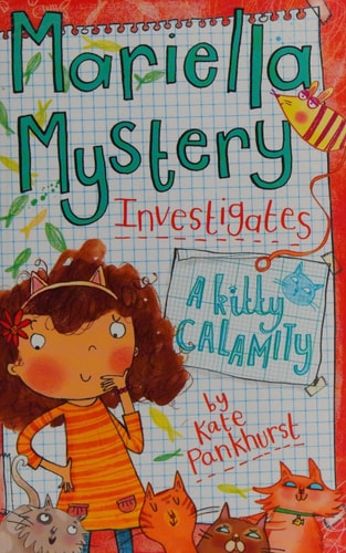 Mariella Mystery Investigates A Kitty Calamity (Mariella Mysteries)