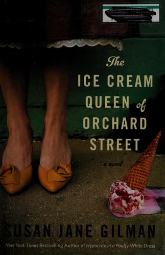 The Ice Cream Queen of Orchard Street: A Novel