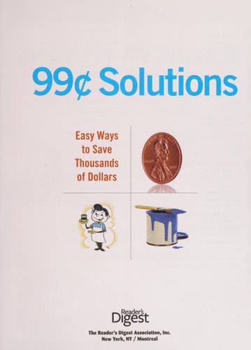 99-Cent Solutions: Easy Ways to Save Thousands of Dollars