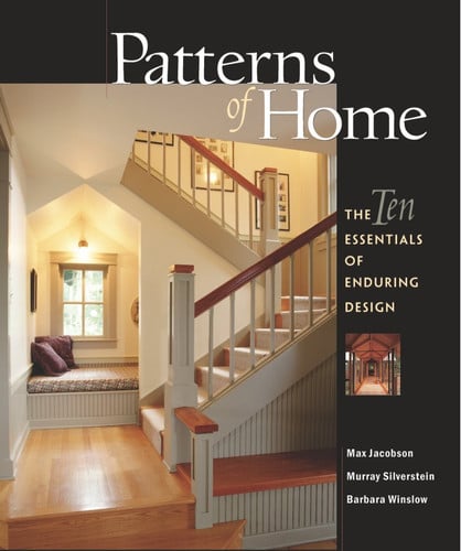 Patterns of Home The Ten Essentials of Enduring Design