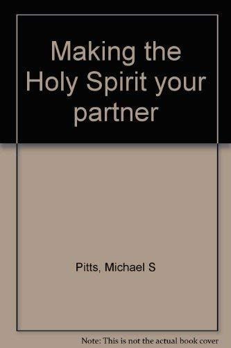 Making the Holy Spirit your partner