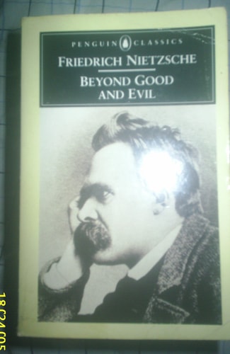 Beyond Good and Evil Prelude to a Philosophy of the Future
