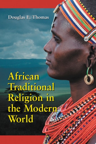 African Traditional Religion In The Modern World: An Introduction