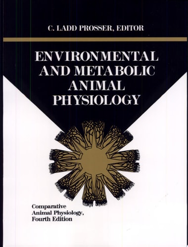 Comparative Animal Physiology, Environmental and Metabolic Animal Physiology (Comparative Animal Physiology, Part A)