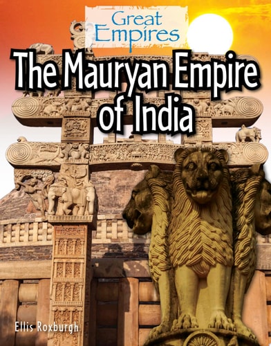 The Mauryan Empire of India (Great Empires)