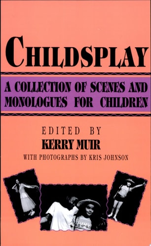Childsplay: A Collection of Scenes and Monologues for Children (Limelight)