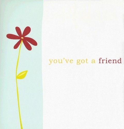 You've Got a Friend (Gift of Inspirations)