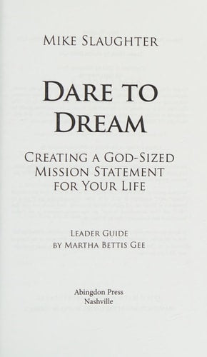 Dare to Dream Leader Guide: Creating a God-Sized Mission Statement for Your Life (Dare to Dream series)