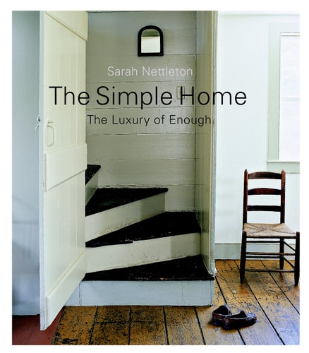 The Simple Home: The Luxury of Enough