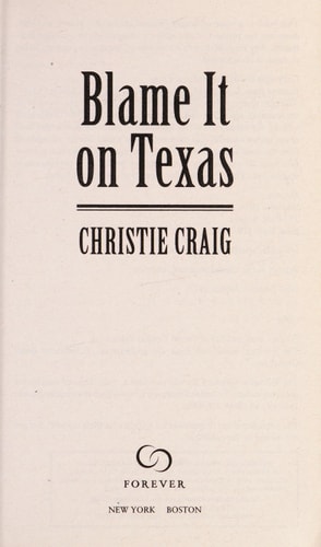 Blame It on Texas (Hotter in Texas, Book 2) (Hotter in Texas (2))