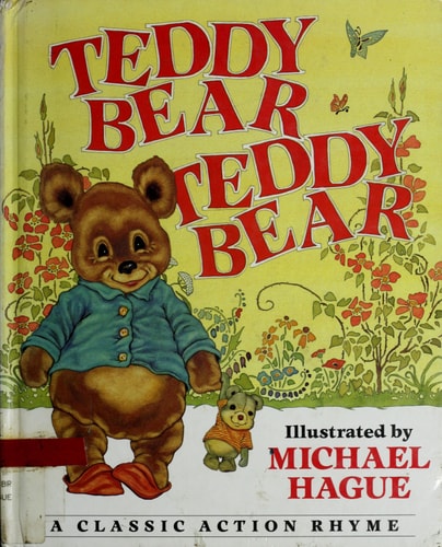 Teddy Bear, Teddy Bear: A Classic Action Rhyme