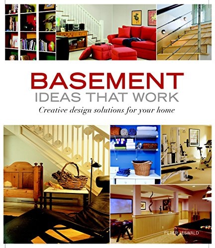 Basement Ideas that Work: Creative Design Solutions for your Home (Taunton's Ideas That Work)