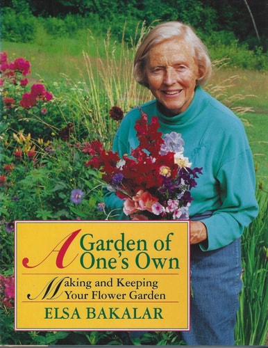 A Garden of One's Own: Making and Keeping Your Flower Garden