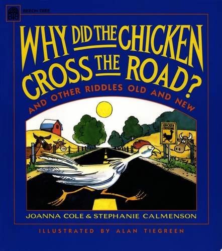 Why Did the Chicken Cross the Road?