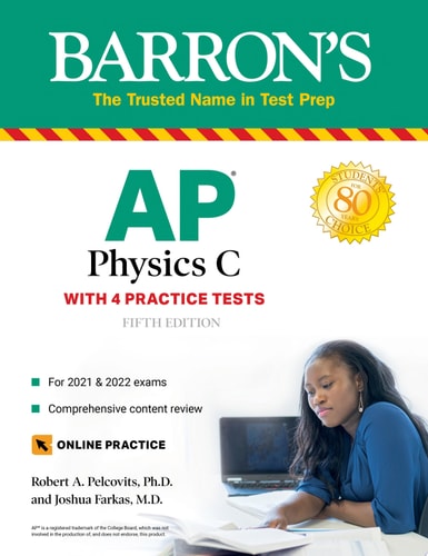 AP Physics C: With 4 Practice Tests (Barron's Test Prep)