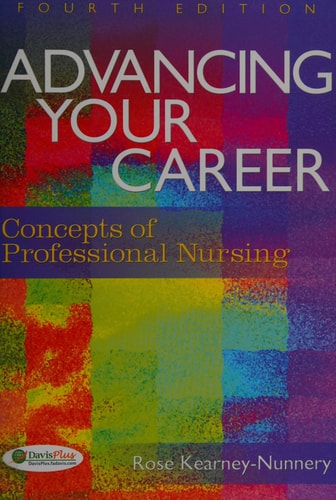 Advancing Your Career: Concepts in Professional Nursing
