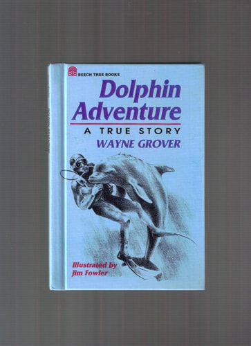 Dolphin Adventure: A True Story