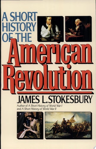 A Short History of the American Revolution