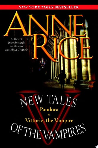 New Tales of the Vampires includes Pandora and Vittorio the Vampire