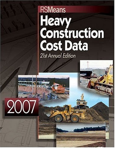 2007 Means Heavy Construction Cost Data