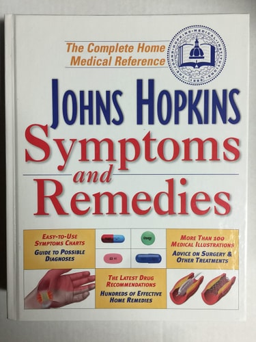 Johns Hopkins Symptoms and Remedies: The Complete Home Medical Reference
