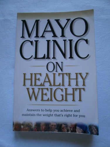 Mayo Clinic On Healthy Weight