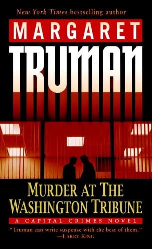Murder at The Washington Tribune: A Capital Crimes Novel