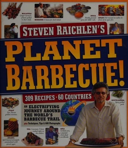 Planet Barbecue!: 309 Recipes, 60 Countries