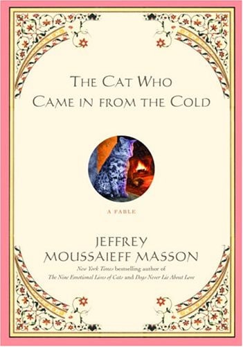 The Cat Who Came in from the Cold: A Fable