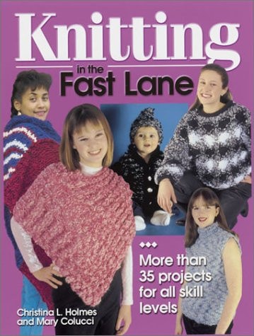 Knitting in the Fast Lane