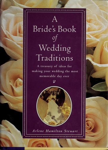 A Bride's Book of Wedding Traditions