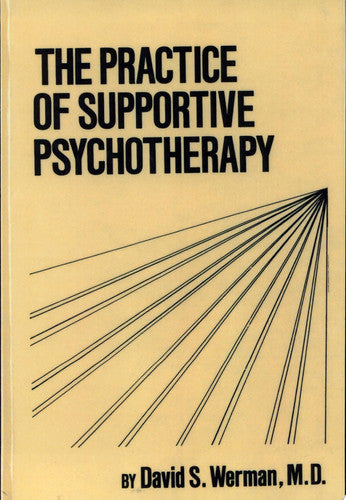 The Practice Of Supportive Psychotherapy