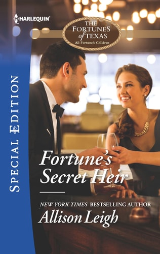 Fortune's Secret Heir (The Fortunes of Texas: All Fortune's Children, 1)