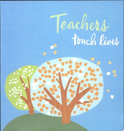 Teachers Touch Lives